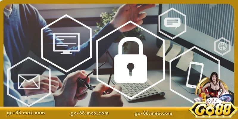 Các cách thức bảo vệ chính sách quyền riêng tư tại Go88