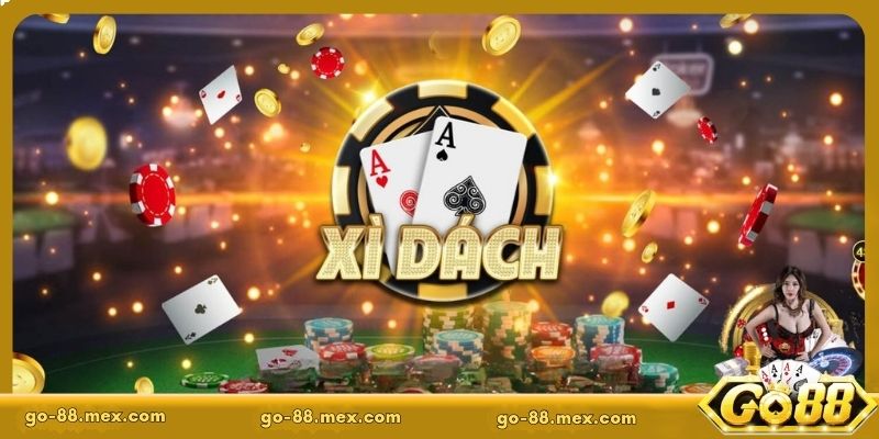 Cách chơi Xì Dách - Hướng dẫn toàn diện, dễ dàng áp dụng