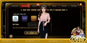 Nạp tiền Go88 đơn giản, xử lý nhanh chỉ trong vài phút