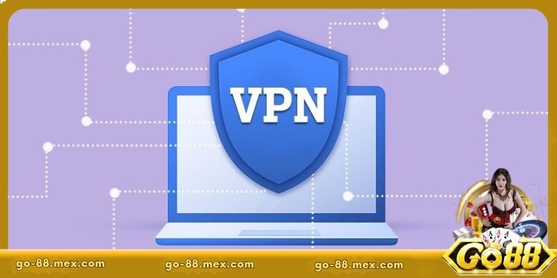 Ứng dụng VPN giúp kết nối Go88 ổn định, liên tục